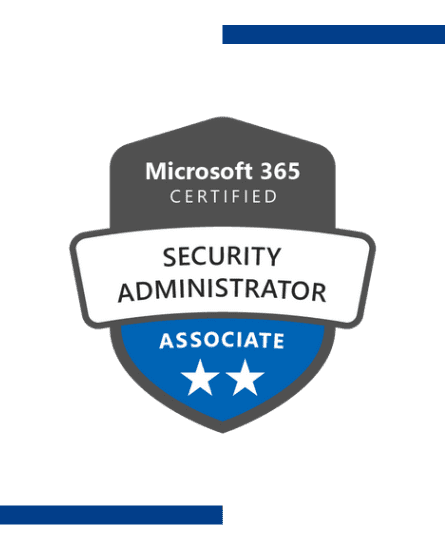 Microsoft 365 Certified Security Administrator Associate